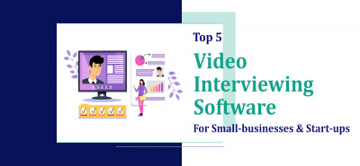 Top 5 Video Interviewing Software For Small-businesses & Start-ups